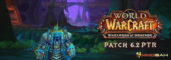 wow patch 6.2 wow patch 6.2